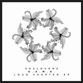 Loud Chapter by K.A.M.A