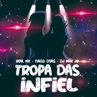 Tropa das Infiel by Real Mc