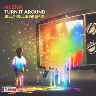 Turn It Around (Billy Gillies Remix) by Alena