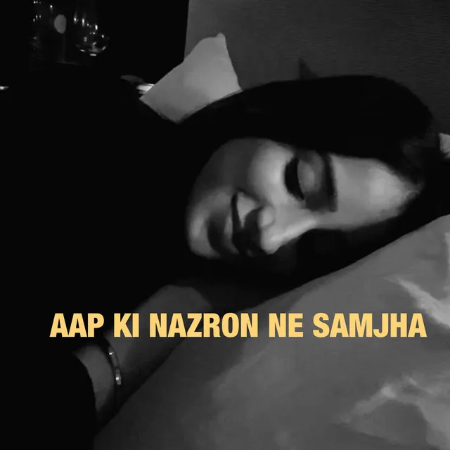 Aap Ki Nazron Ne Samjha