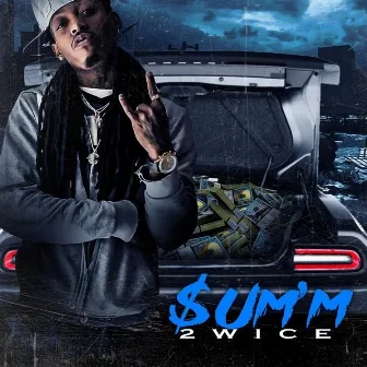 $um'm by 2wice