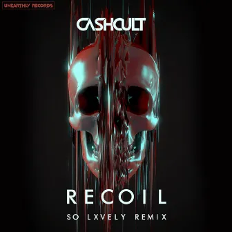 Recoil (SO LXVELY Remix) by SO LXVELY