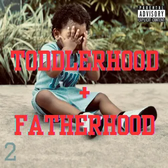 ToddlerHOOD + FatherHOOD (single) by D. Hood