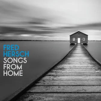 Songs from Home by Fred Hersch