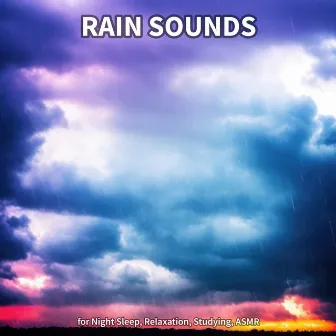 Rain Sounds for Night Sleep, Relaxation, Studying, ASMR by Rain Sounds