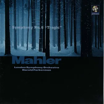 Mahler: Symphony No. 6 in A Minor 