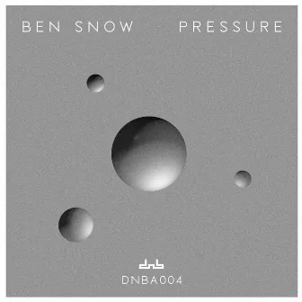 Pressure by Ben Snow