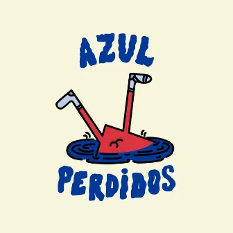 Azul by PERDIDOS