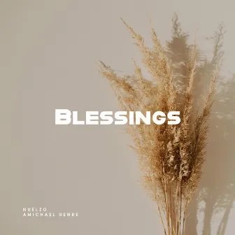 Blessings by Amichael Genre