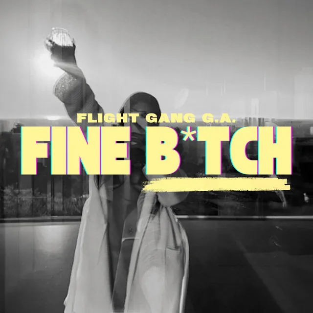 FINE BITCH - Radio Edit