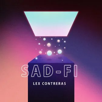 Sad-Fi by Lex Contreras