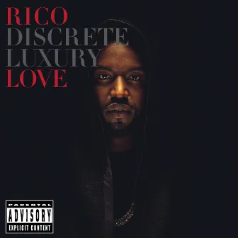 Discrete Luxury by Rico Love