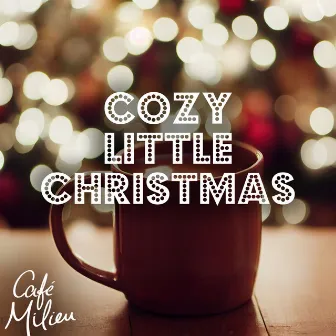 Cozy Little Christmas by Christmas Jazz Band