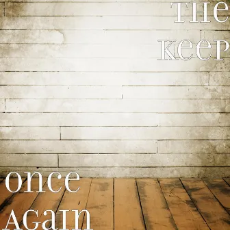 Once Again by The Keep