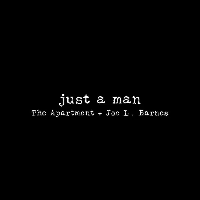 Just A Man