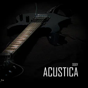 Acustica by Oggy