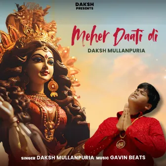 Mehar Daati Di by Daksh Mullanpuria