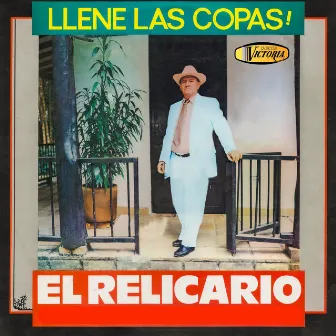 Llene las Copas! by El Relicario