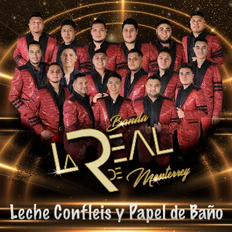 Leche Confleis Y Papel De Baño by Banda La Real De Monterrey