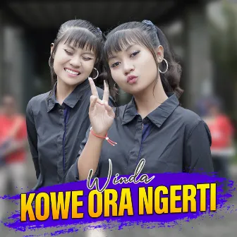 Kowe Ora Ngerti by Winda