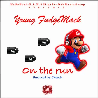 On The Run by Young Fudgemack