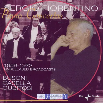 Piano Concertos - Sergio Fiorentino by Sergio Fiorentino