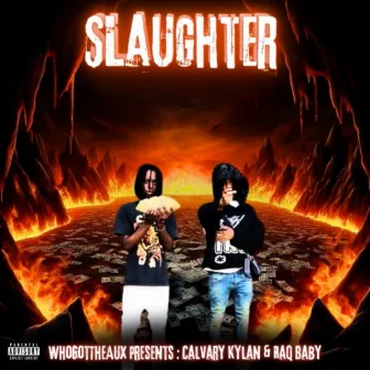 Slaughter by WhoGotTheAux