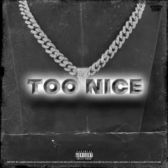 Too Nice by Droptop Kado