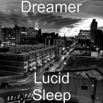 Lucid Sleep by Dreamer