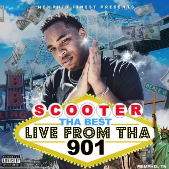 Live From Tha 901 by Scooter Tha Best