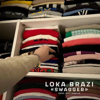 Swagger by Loka Brazi