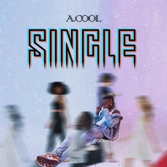 SINGLE by A.COOL