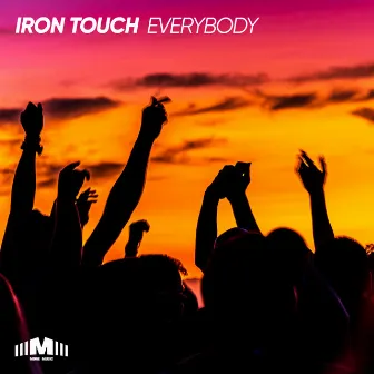 Everybody by Iron Touch