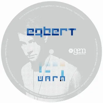 Warm (Bonus Track Version) by Egbert