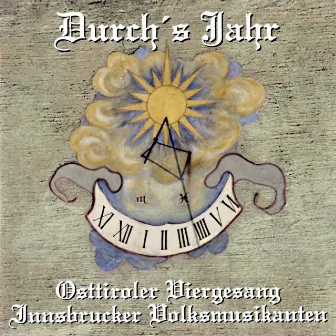 Durch's Jahr by Osttiroler Viergesang