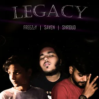 Legacy by Saven