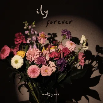 ily forever by Matt Giard