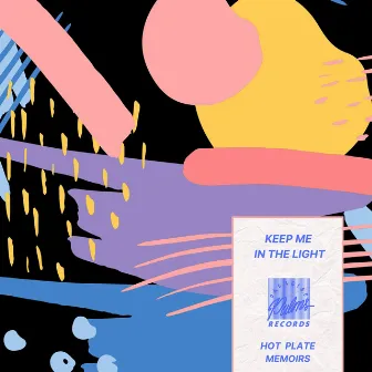 Hot Plate Memoirs by Keep Me In The Light