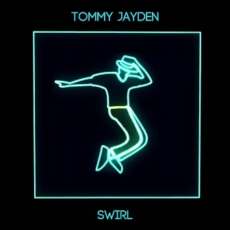 SWIRL by Tommy Jayden