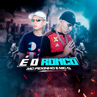 É o Ronco by Mc G