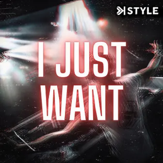 I Just Want by K-Style