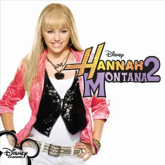 Hannah Montana 2 (Original Soundtrack) by Hannah Montana