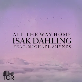 All the Way Home by Isak Dahling