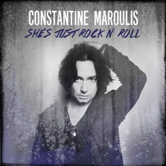 She's Just Rock N' Roll by Constantine Maroulis