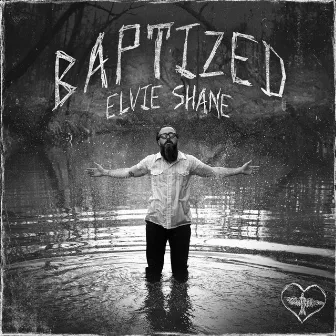 Baptized by Elvie Shane