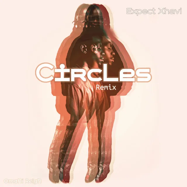 Circles - Remix