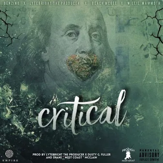 Critical (feat. Benzino, Beach McGee & Willie Mammoth) by Lytebright The Producer