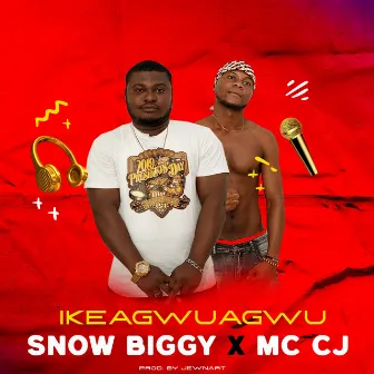 Ikeagwuagwu by MC Cj