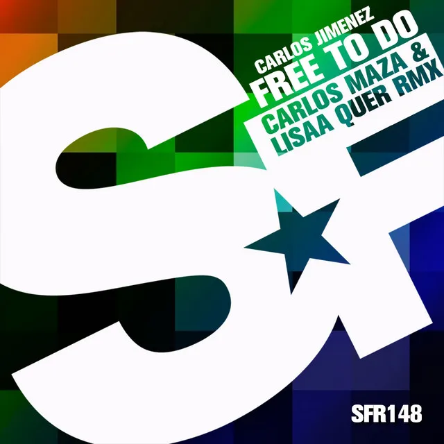 Free to Do - Carlos Maza & Lisaa Quer Remix