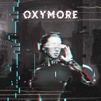 Oxymore by Électronique musique zone